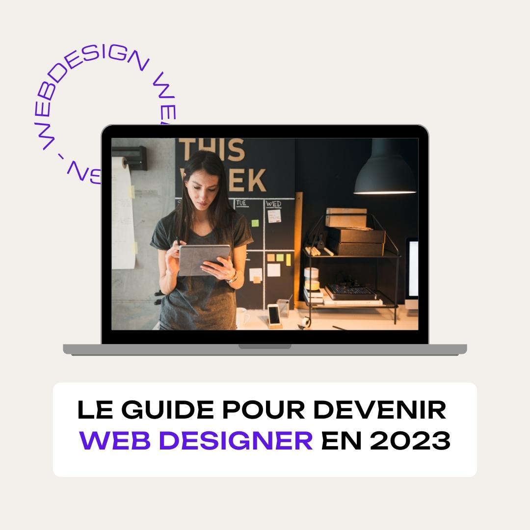 Le Guide Pour Devenir Web Designer En 2023 5 